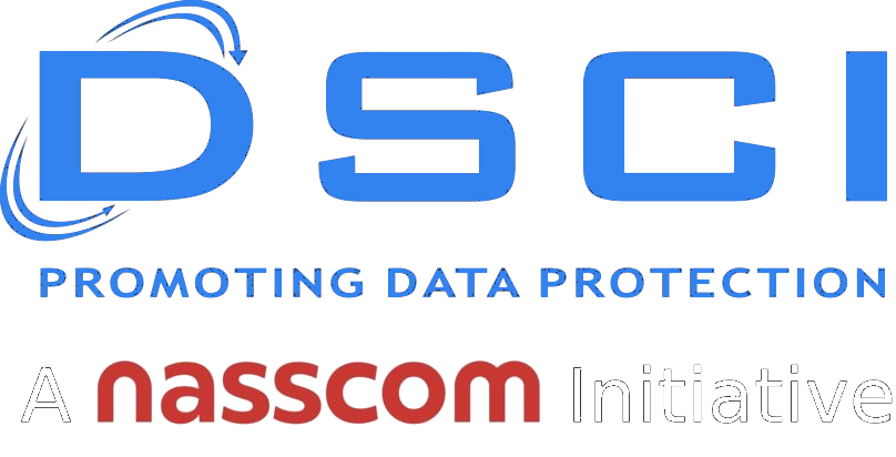 DSCI (A NASSCOM Initiative) DSCI - Data Security Council of India (A NASSCOM Initiative)